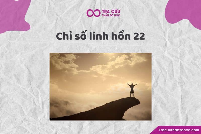 Chỉ số linh hồn 22